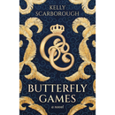 Butterfly Games By Kelly Scarborough