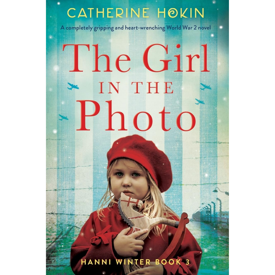 The Girl in the Photo By Catherine Hokin