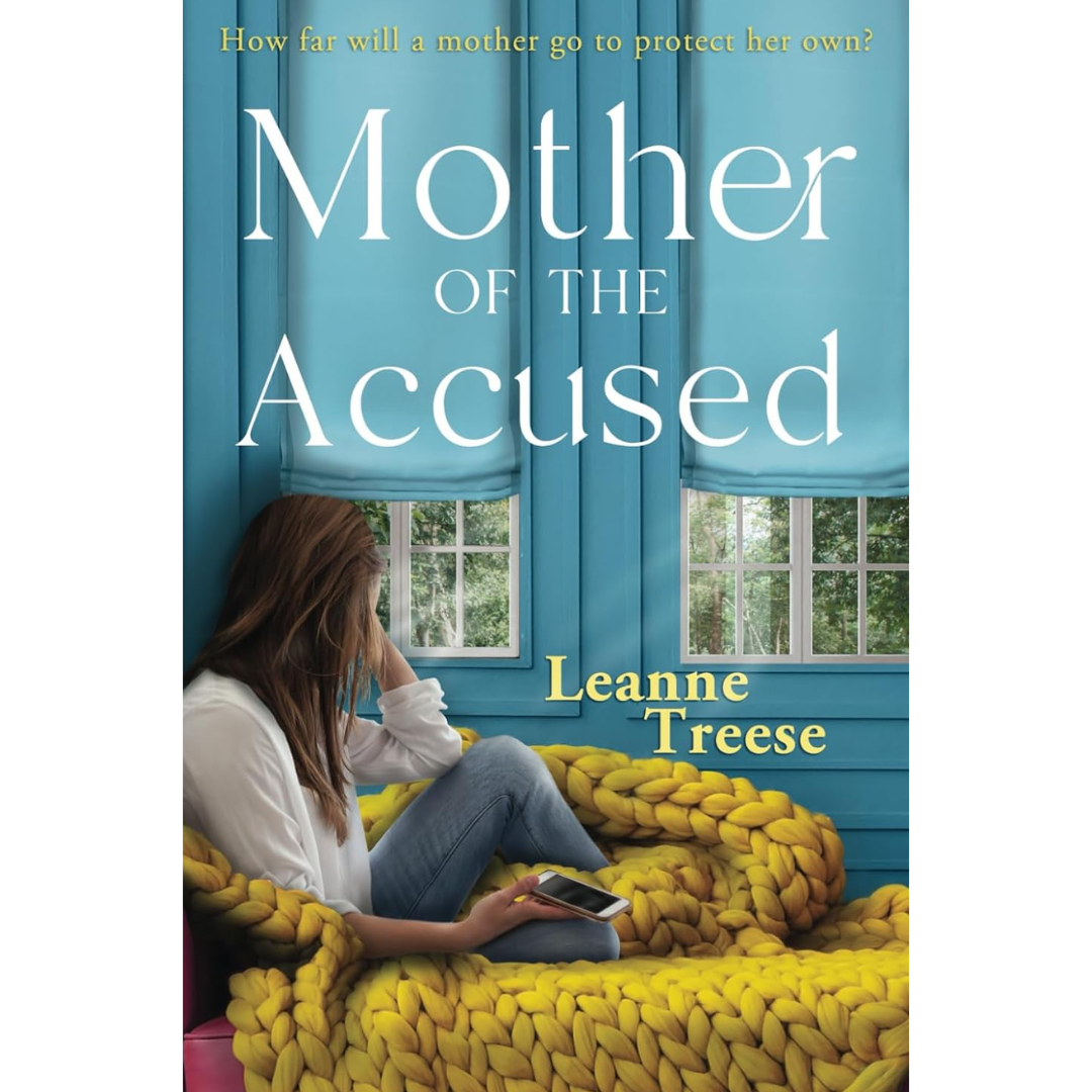 Mother of the Accused By Leanne Treese