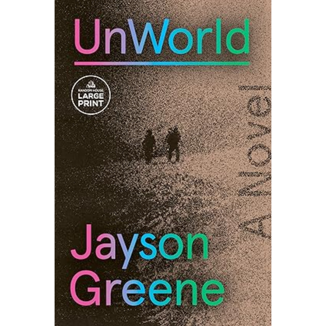 UnWorld By Jayson Greene