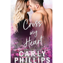 Cross My Heart By Carly Phillips