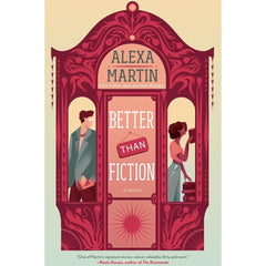 Better Than Fiction By Alexa Martin