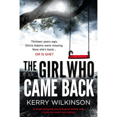 The Girl Who Came Back By Kerry Wilkinson