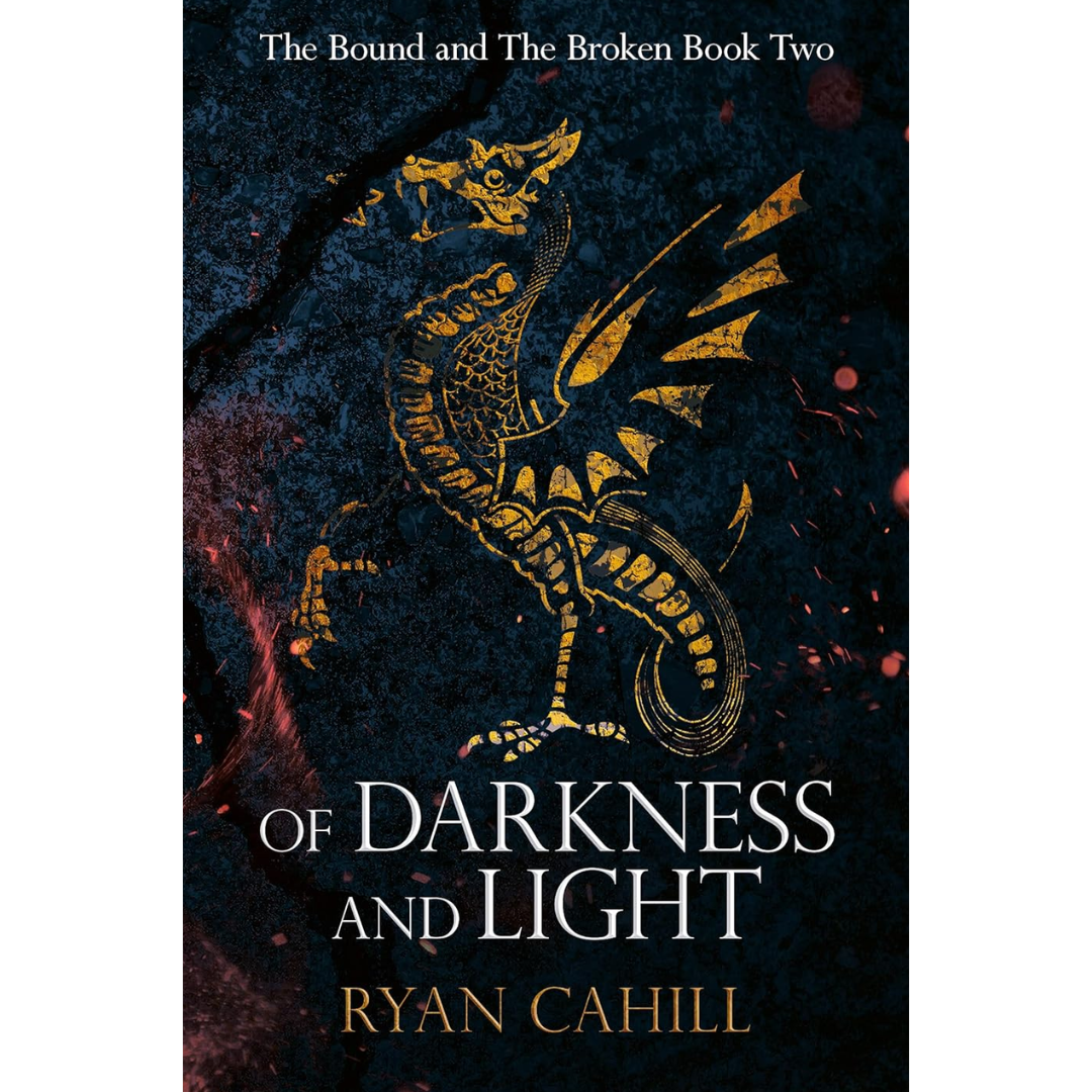 Of Darkness and Light By Ryan Cahill