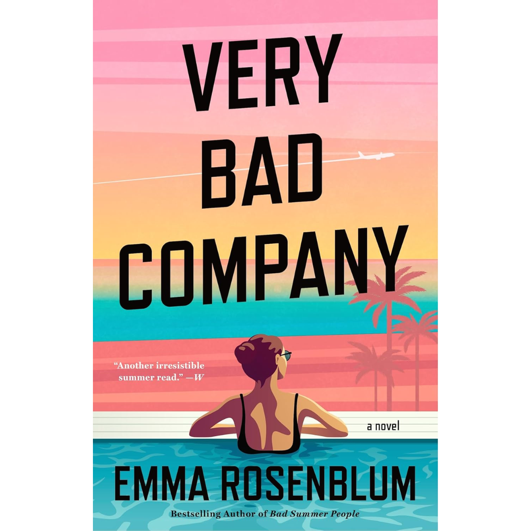 Very Bad Company By Emma Rosenblum