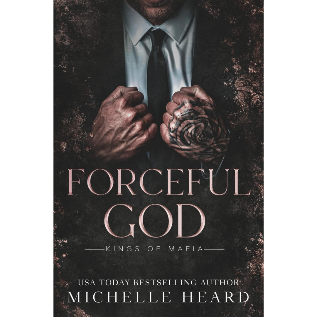 Forceful God By Michelle Heard