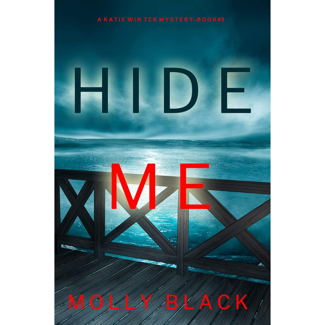 Hide Me By Molly Black