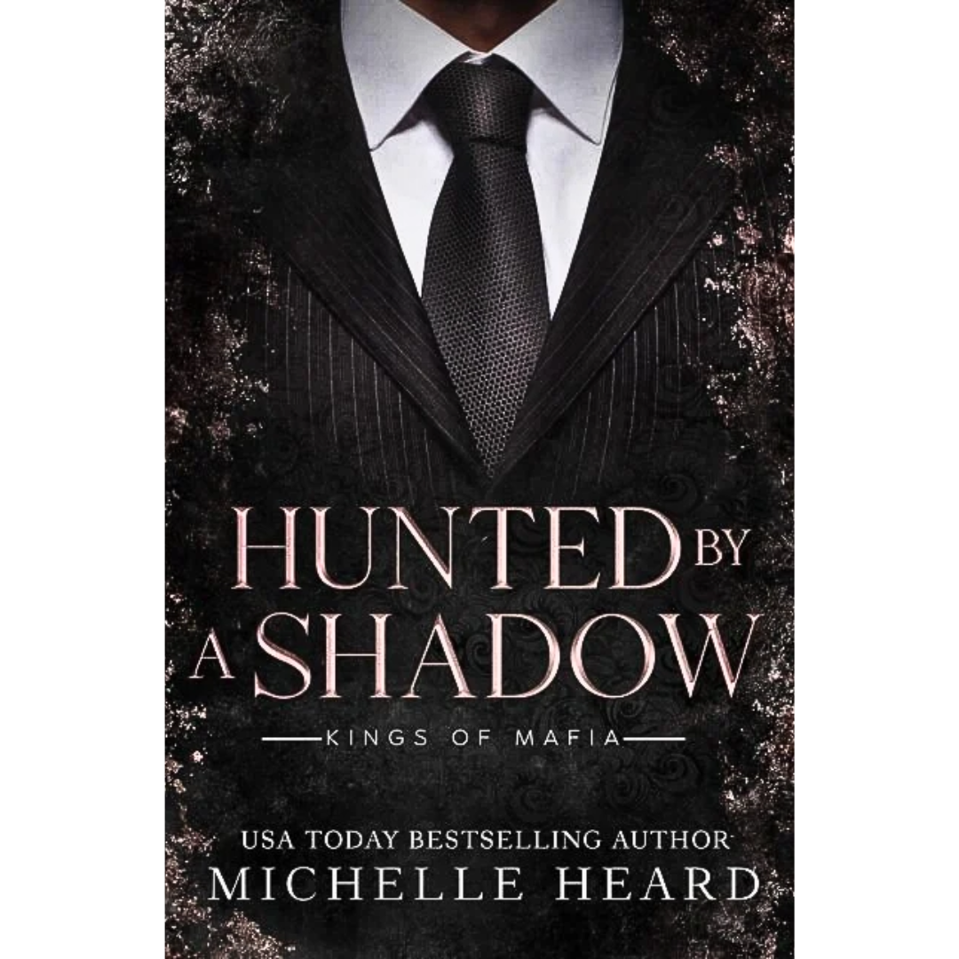 Hunted by a Shadow By Michelle Heard