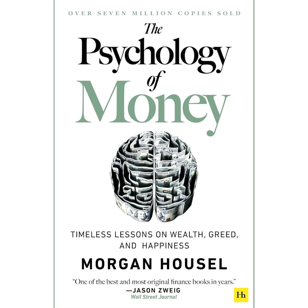 The Psychology of Money By Morgan Housel