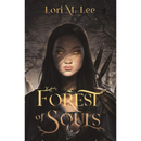 Forest of Souls By Lori M. Lee