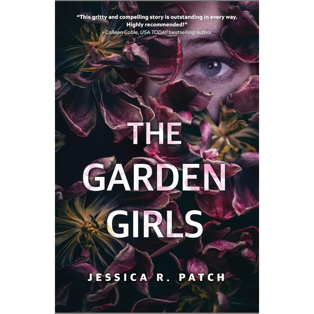 The Garden Girls By Jessica R. Patch