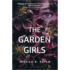 The Garden Girls By Jessica R. Patch