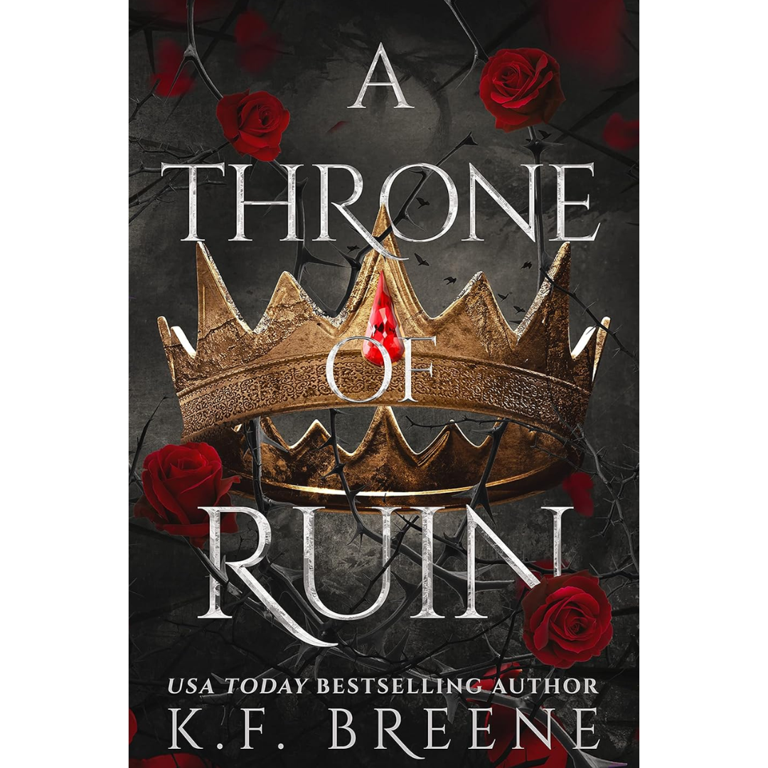 A Throne of Ruin By K.F. Breene
