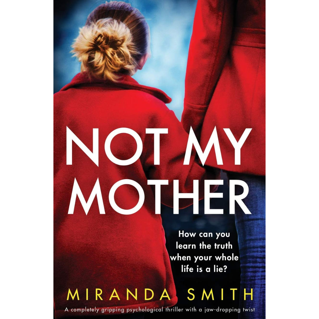 Not My Mother By Miranda Smith