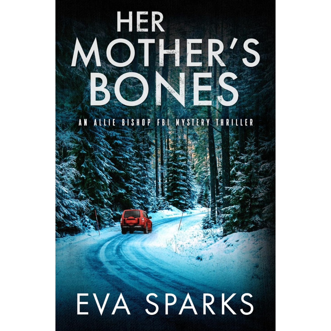 Her Mother's Bones By Eva Sparks
