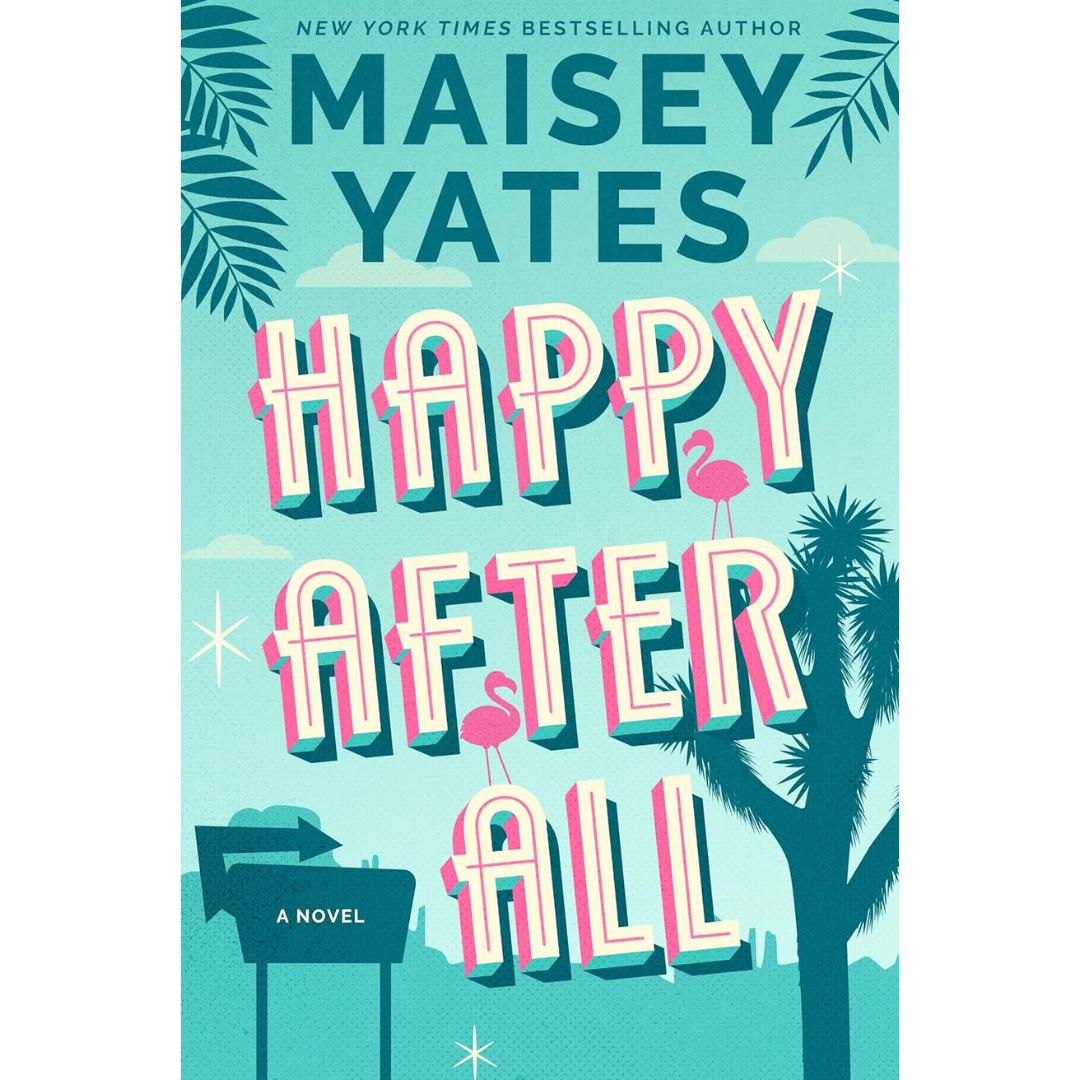 Happy After All By Maisey Yates