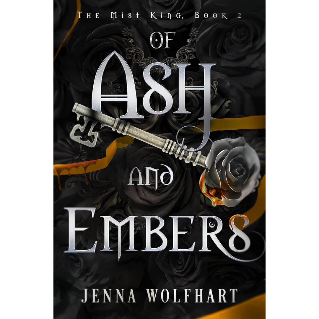 Of Ash and Embers By Jenna Wolfhart