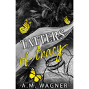 Tatters of Tracy  By A. M. Wagner