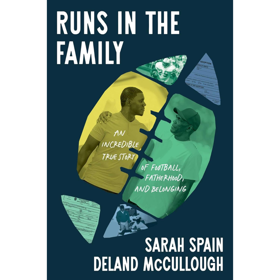 Runs in the Family: An Incredible True Story of Football, Fatherhood, and Belonging By Sarah Spain