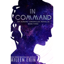 In Command By Aileen Erin