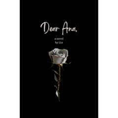 Dear Ana By I.I.E.