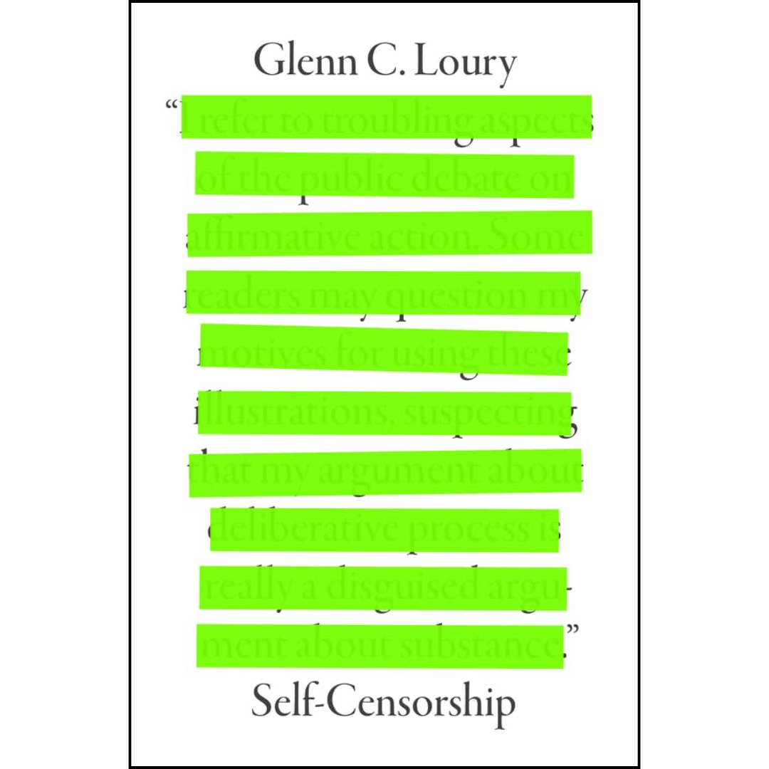 Self-Censorship By Glenn C. Loury