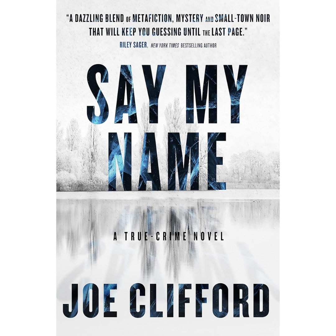 Say My Name By Joe Clifford
