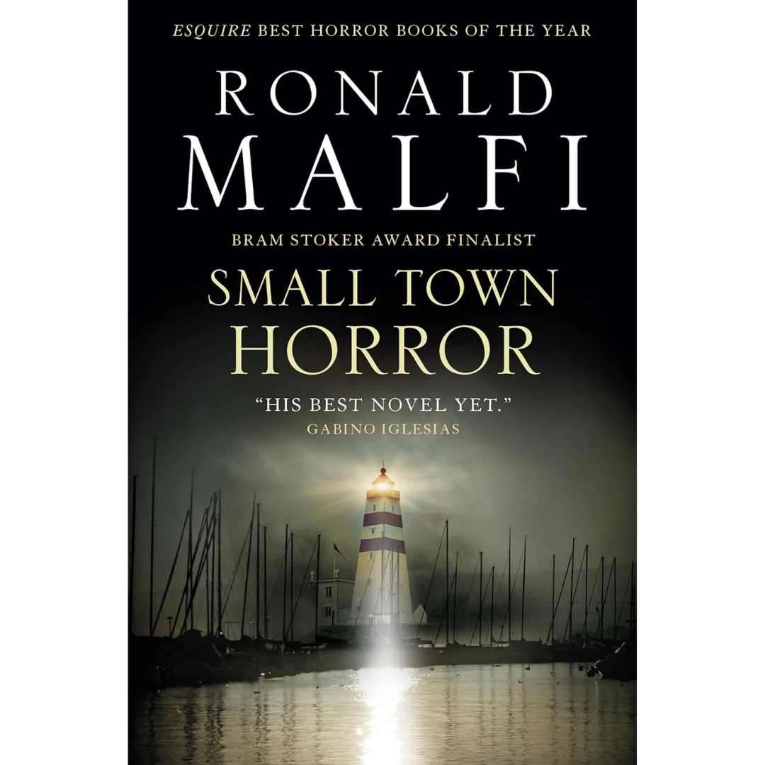 Small Town Horror By Ronald Malfi