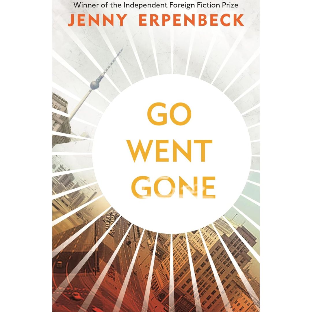 Go Went Gone By Jenny Erpenbeck