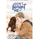 Dont Forget Me By Judy Corry