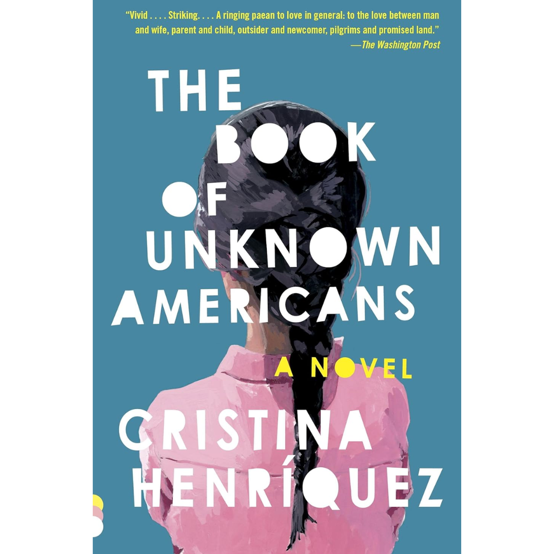 The Book of Unknown Americans By Cristina Henríquez