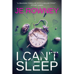 I Can't Sleep By J.E. Rowney