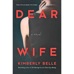 Dear Wife By Kimberly Belle