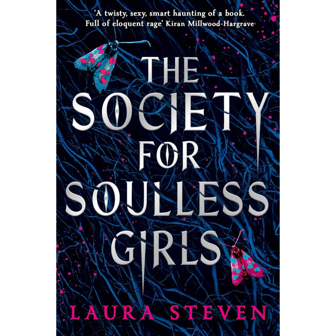 The Society For Soulless Girls By Laura Steven