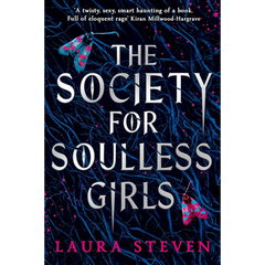 The Society For Soulless Girls By Laura Steven