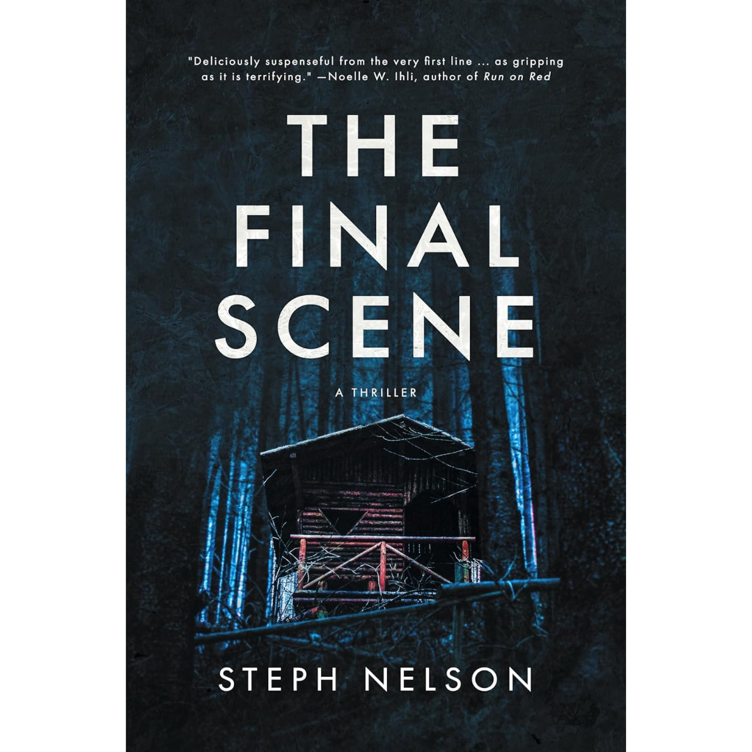 The Final Scene By Steph Nelson