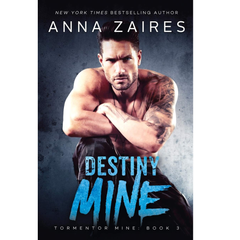 Destiny Mine By Anna Zaires