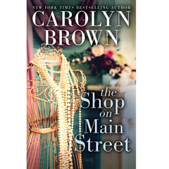 The Shop on Main Street By Carolyn Brown