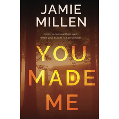 You Made Me By Jamie Millen