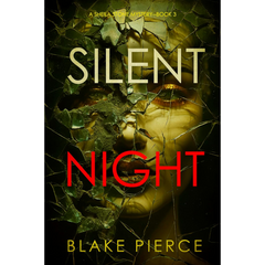 Silent Night By Blake Pierce
