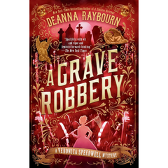 A Grave Robbery By Deanna Raybourn