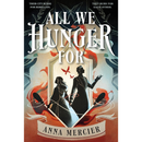 All We Hunger For By Anna Mercier