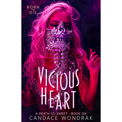 Vicious Heart By Candace Wondrak