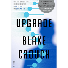Upgrade By Blake Crouch