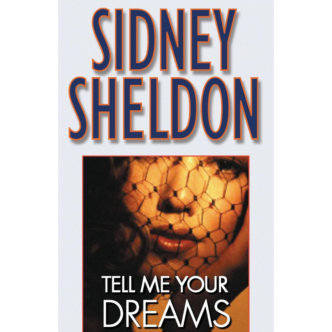 Tell Me Your Dreams By Sidney Sheldon