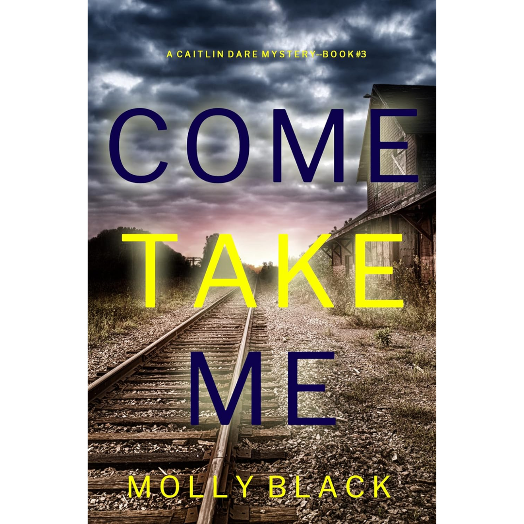 Come Take Me By Molly Black