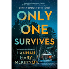 Only One Survives By Hannah Mary McKinnon