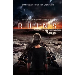 Ruins By Dan Wells