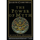 The Power of Myth By Joseph Campbell