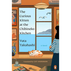The Curious Kitten at the Chibineko Kitchen By Yuta Takahashi